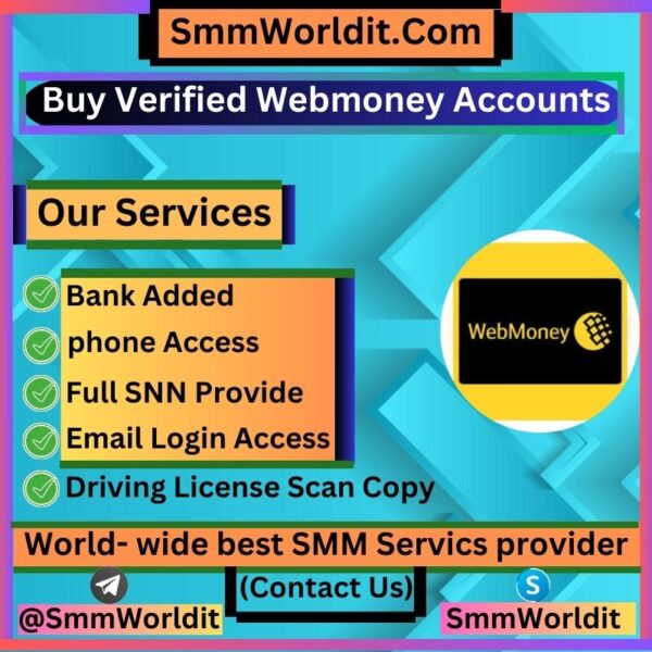 Buy Verified Webmoney Accounts